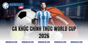 Ca Khúc Chính Thức World Cup 2026 Gây Sốt Toàn Cầu