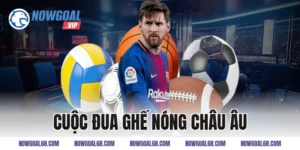 Cuộc Đua Ghế Nóng Châu Âu Ngày Càng Khốc Liệt Hiện Nay