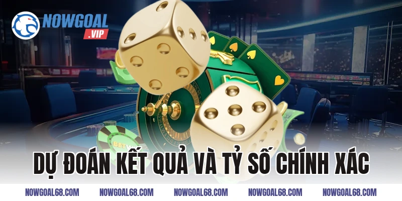 Dự Đoán Kết Quả và Tỷ Số Chính Xác