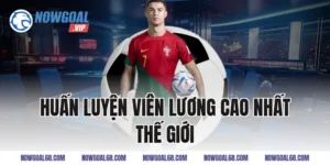 Top Các Huấn Luyện Viên Lương Cao Nhất Thế Giới Hiện Nay