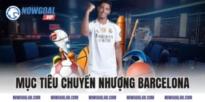 Mục Tiêu Chuyển Nhượng Barcelona Trong Năm 2026 Là Gì?