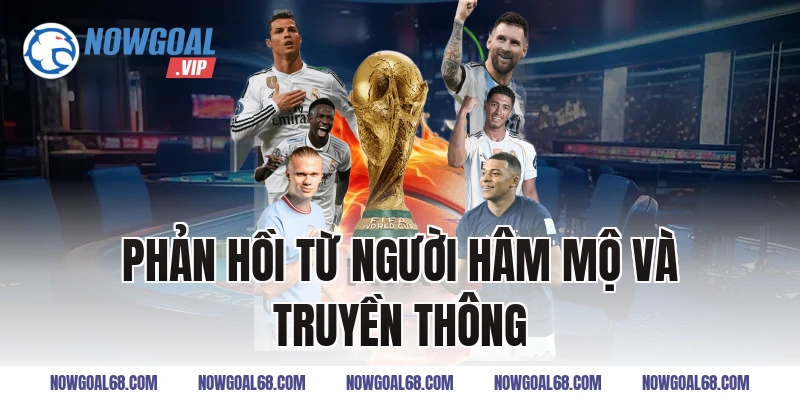 Phản hồi từ người hâm mộ và truyền thông