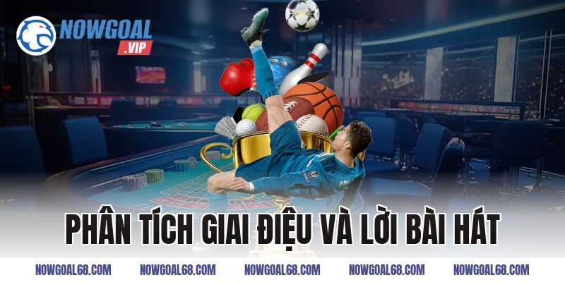 Phân Tích Giai Điệu và Lời Bài Hát