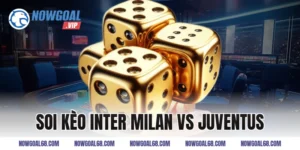 soi kèo inter milan vs juventus