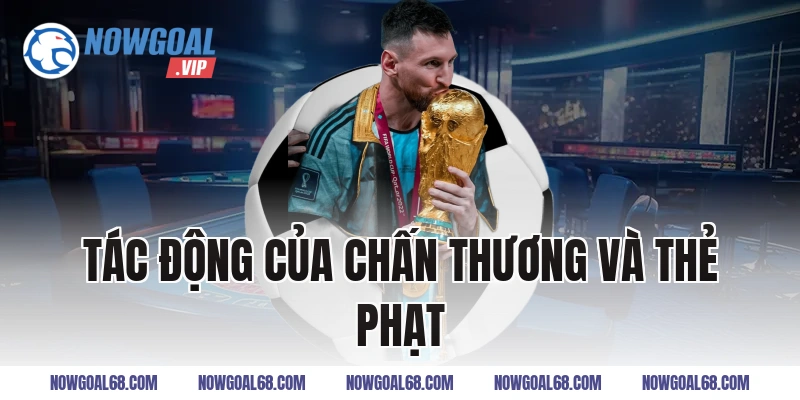 Tác Động Của Chấn Thương và Thẻ Phạt
