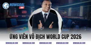 Những Ứng Viên Vô Địch World Cup 2026 Hàng Đầu Hiện Nay